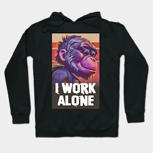 I WORK ALONE in 8 bits Hoodie